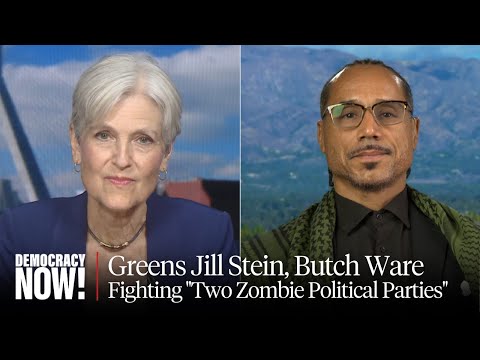 Green Pres- VP Candidates Jill Stein Butch Ware on Gaza Fighting Two Zombie Political Parties